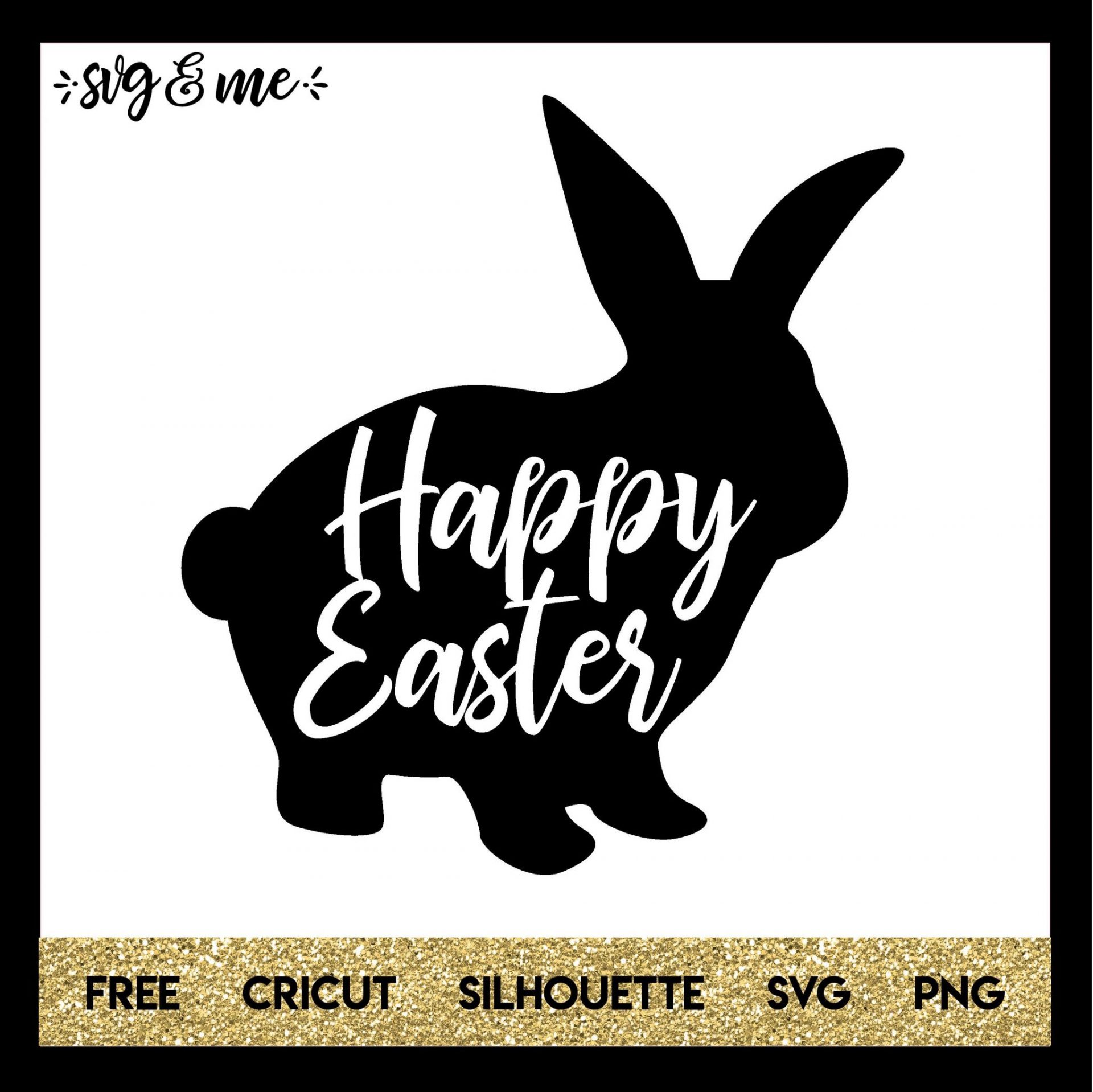 Happy Easter Bunny Silhouette - SVG & Me